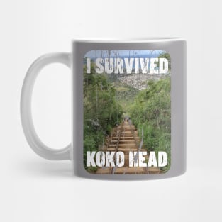 I SURVIVED KOKO HEAD HAWAII Mug